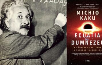 Michio Kaku Credea Einstein in Dumnezeu