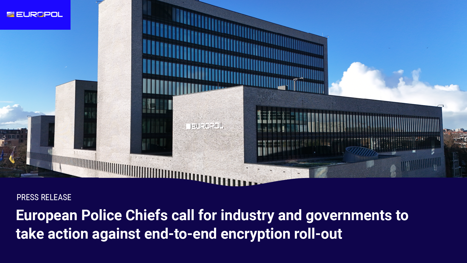 European Police Chiefs call for industry and governments to take action against end-to-end encryption roll-out