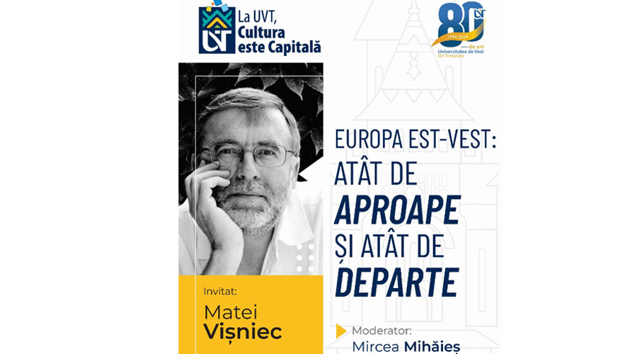 Matei Vișniec vine la UVT! Înscrie-te acum dacă nu vrei să ratezi șansa de a participa la un dialog de excepție, pe teme de actualitate