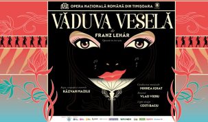 Interes uriaș pentru "Văduva veselă"! Datorită publicului numeros spectacolul se va relua la Opera Națională din Timișoara