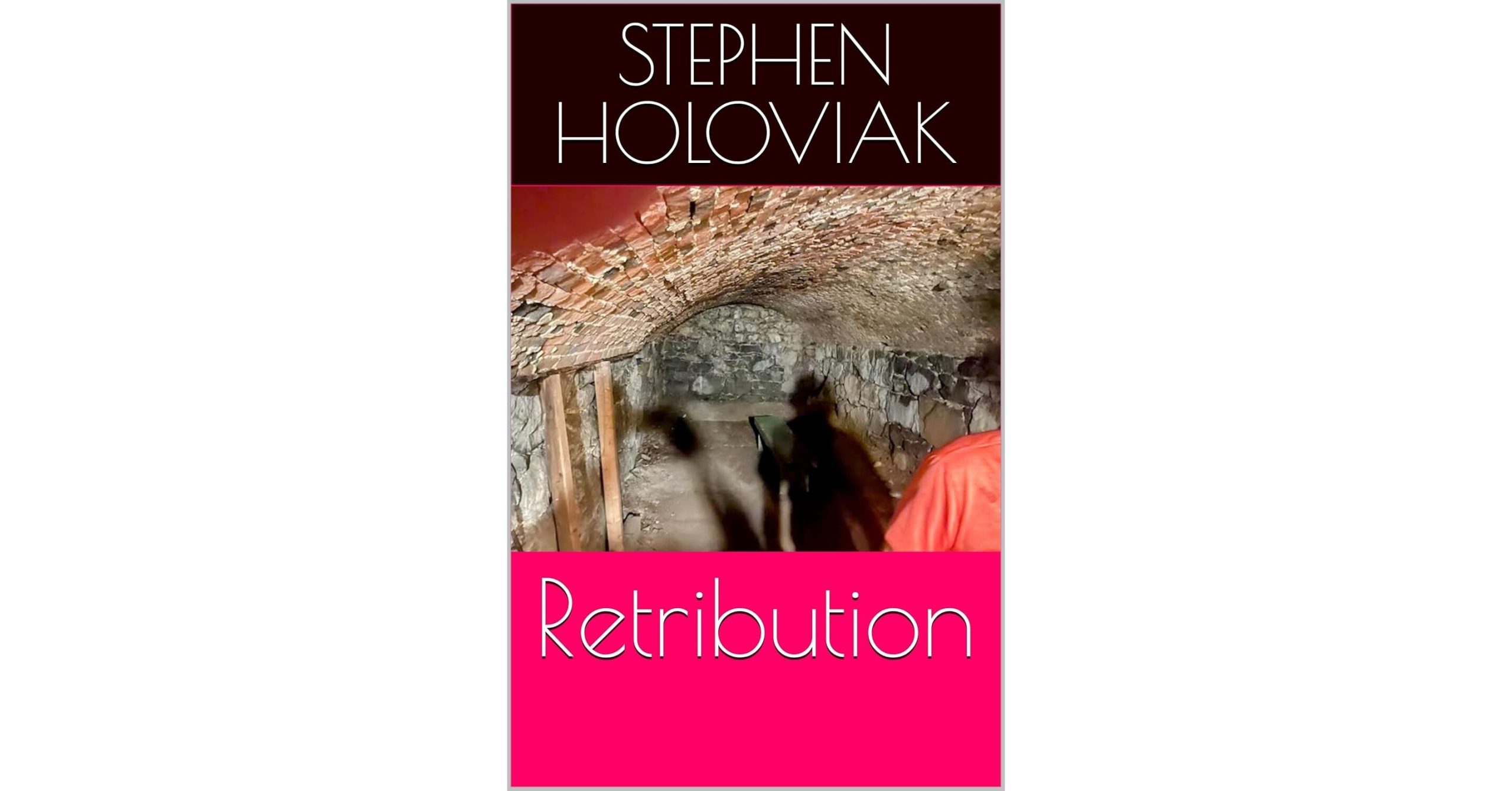 Chambersburg Storyteller Stephen Holoviak Discusses New Book--Retribution--at Franklin County Visitors Bureau's June Lunch & Learn