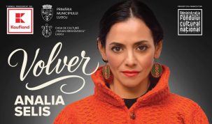 Mega spectacol! Analia Selis revine la Lugoj, în cadrul turneului național ”Volver”