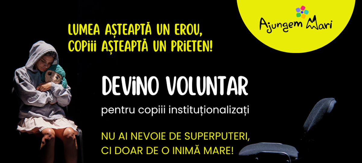 Sprijin pentru copiii instituționalizați! Se caută voluntari pentru cei mici din centrele de plasament din zona Lugoj-Făget